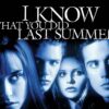 I Know What You Did Last Summer