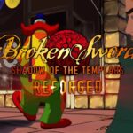 Broken Sword Shadow of the Templars Reforged