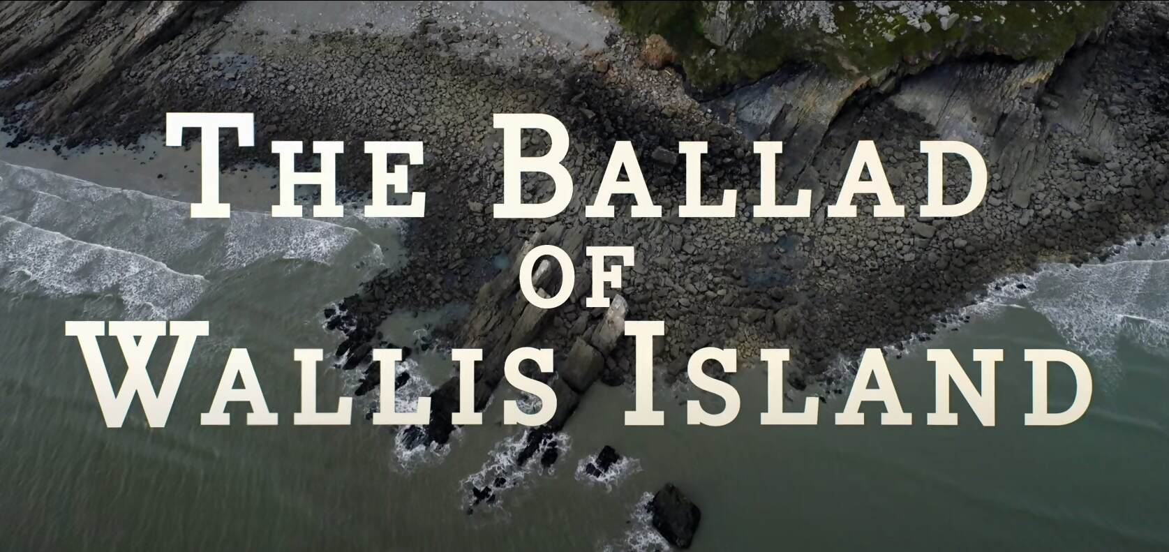 The Battle Of Wallis Island