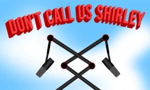 Film Stories Podcast Network | introducing Don't Call Us Shirley! A Parody Movie Podcast
