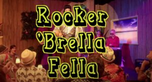 Rocker Brella Fella