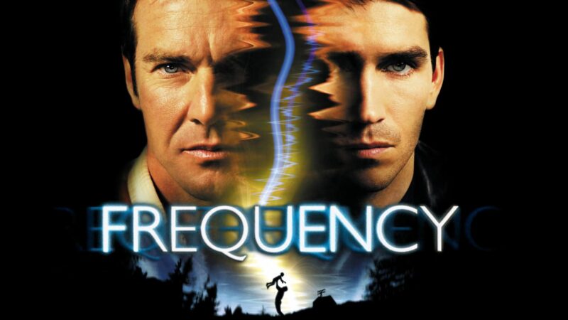 Frequency (2000), starring Dennis Quaid and Jesus