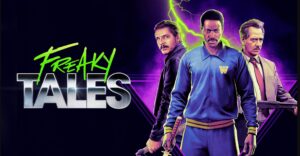 freaky tales, streaming now on prime video