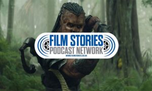 Film Stories Podcast Network | Predator: Badlands, westerns, Under The Skin and more