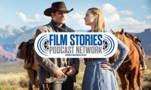 Film Stories Podcast Network | The death of cinema, The Borderlands, Westworld and more
