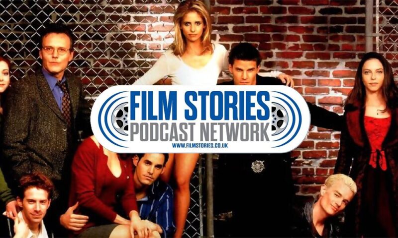 Film Stories Podcast Network | Buffy the Vampire Slayer, Primate, Spy Game and more