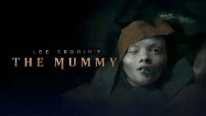 Lee Cronin's The Mummy